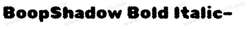BoopShadow Bold Italic字体转换